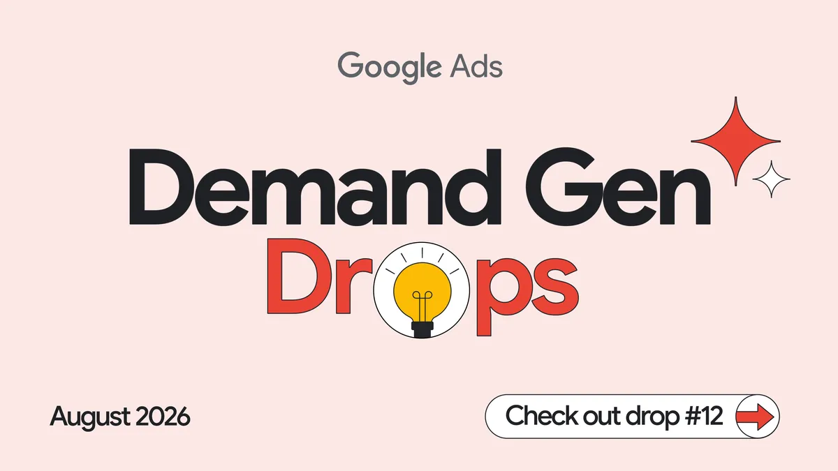 Demand Gen Drops August 2026 Check out drop #12
